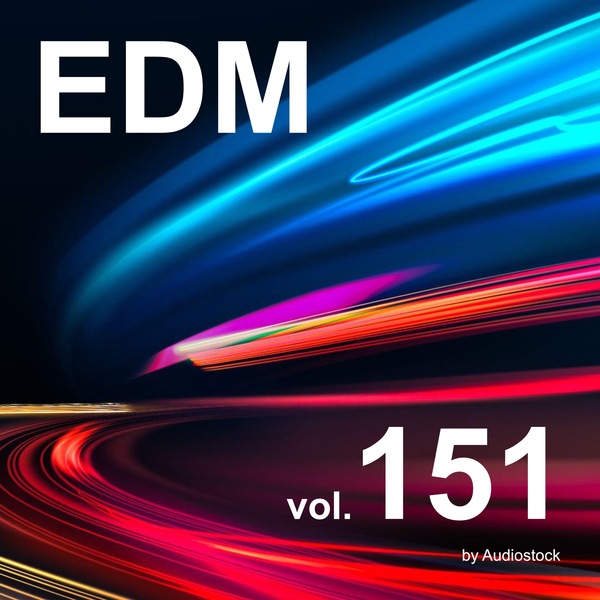 EDM, Vol. 151 -Instrumental BGM- by Audiostock